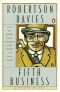 [The Deptford Trilogy #1–3 01] • DAVIES, Robertson - Deptford 1 - Fifth Business